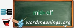 WordMeaning blackboard for mid-off